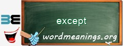 WordMeaning blackboard for except